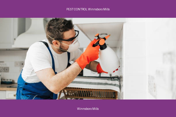 PEST CONTROL Winnsboro Mills